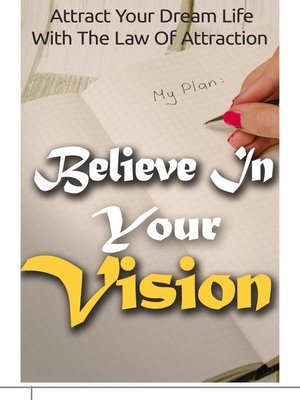 cover image of Believe In Your Vision